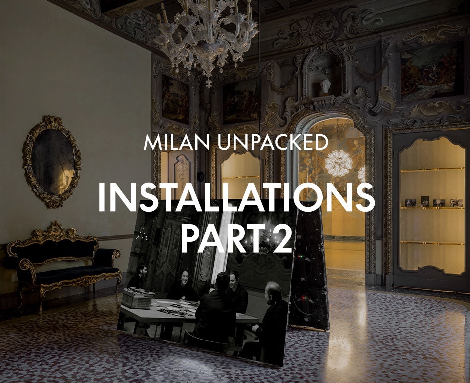 Milan Unpacked - Installations Part 2
