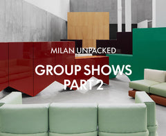 Milan Unpacked - Group Shows Part 2