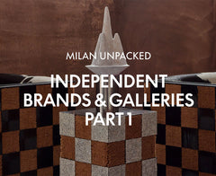 Milan Unpacked - Independent Brands & Galleries Part 1