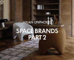 Milan Unpacked - Space Brands Part 2